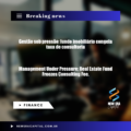 Gestão sob pressão: fundo imobiliário congela taxa de consultoria